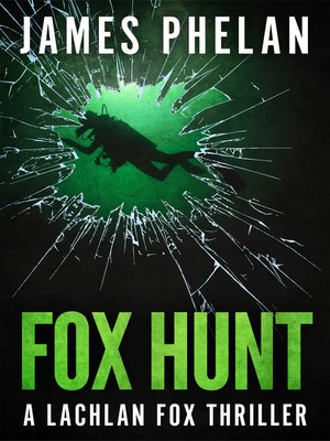 cover image of Fox Hunt--A Lachlan Fox Thriller